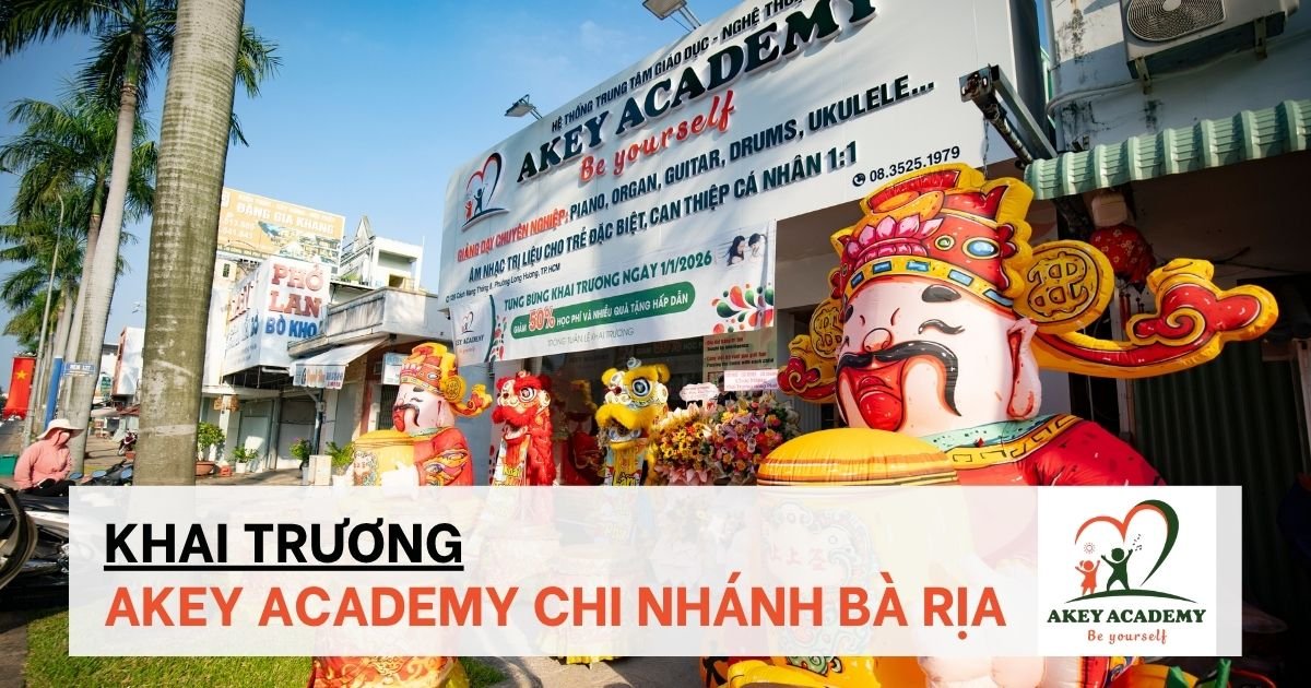 KHAI TRƯƠNG AKEY ACADEMY - BÀ RỊA