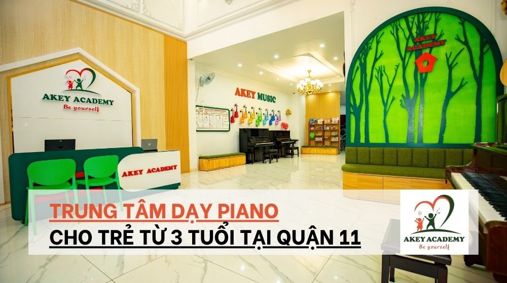 Trung tâm dạy piano cho trẻ từ 3 tuổi tại Quận 11